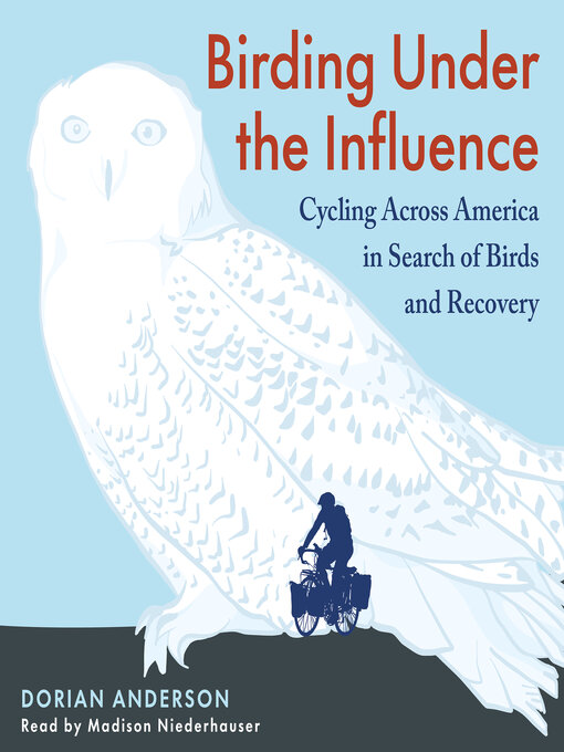 Title details for Birding Under the Influence by Dorian Anderson - Wait list